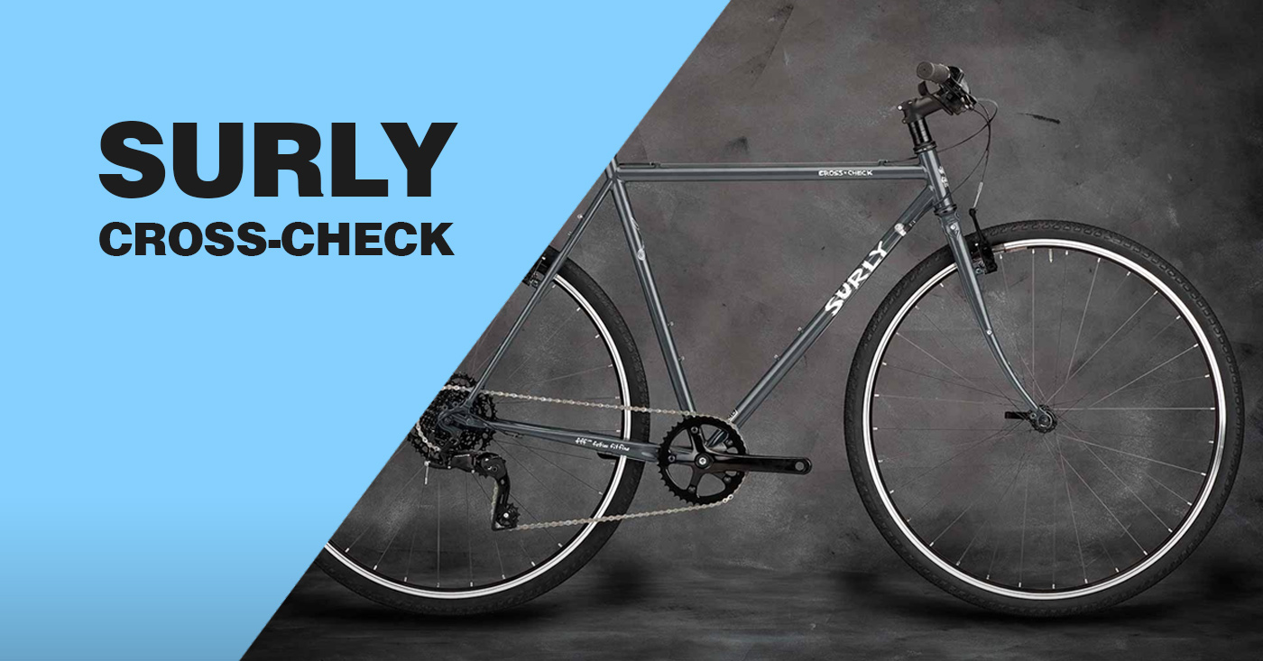 Surly Cross Check - not really a review. Thoughts & insights